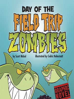 cover image of Day of the Field Trip Zombies